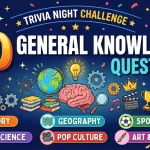 50 General Knowledge Questions